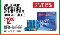 Cabela's CHALLENGER 12-GAUGE HIGH VELOCITY TARGET LOAD SHOTSHELLS offer