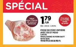 Kim Phat WHOLE BONE-IN PORK BUTT WITH SKIN offer