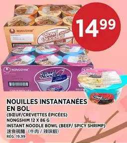 Kim Phat NONGSHIM INSTANT NOODLE BOWL (BEEF/ SPICY SHRIMP) offer
