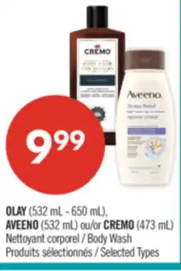Pharmaprix OLAY (532 mL - 650 mL), AVEENO (532 mL) or CREMO (473 mL) Body Wash offer