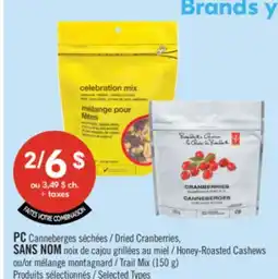 Pharmaprix PC Dried Cranberries, NO NAME Honey-Roasted Cashews or Trail Mix (150 g) offer