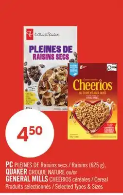 Pharmaprix PC Raisins (625 g), QUAKER CROQUE NATURE or GENERAL MILLS CHEERIOS Cereal offer