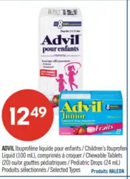Pharmaprix ADVIL Children's Ibuprofen Liquid (100 mL), Chewable Tablets or Pediatric Drops (24 mL) offer