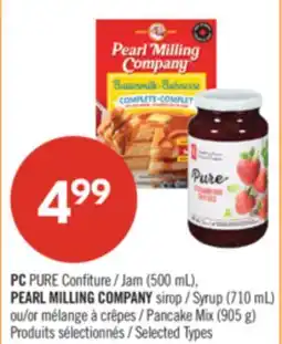 Pharmaprix PC PURE Jam (500 mL), PEARL MILLING COMPANY Syrup (710 mL) or Pancake Mix (905 g) offer