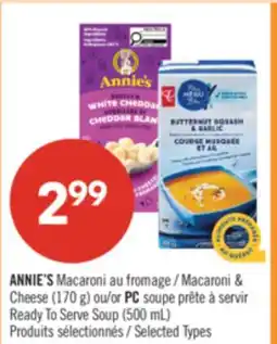 Pharmaprix ANNIE'S Macaroni Macaroni & Cheese (170 g) or PC Ready To Serve Soup (500 mL) offer