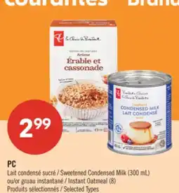 Pharmaprix PC Sweetened Condensed Milk (300 mL) or Instant Oatmeal (8) offer