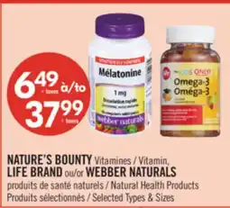 Pharmaprix NATURE'S BOUNTY Vitamins, LIFE BRAND or WEBBER NATURALS Natural Health Products offer