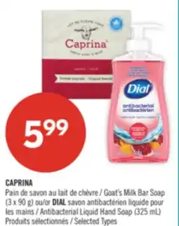 Pharmaprix CAPRINA Goat's Milk Bar Soap (3 x 90 g) or DIAL Antibacterial Liquid Hand Soap (325 mL) offer