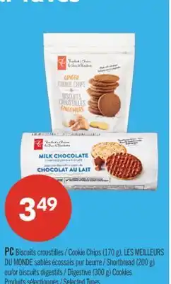 Pharmaprix PC Cookie Chips (170 g), THE WORLD'S BEST Shortbread (200 g) or Digestive Cookies (300 g) offer
