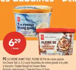 Pharmaprix PC LA CRÈME AVANT TOUT, Ice Cream Tub (1.5 L) or Cookie Dough Ice Cream Bites offer