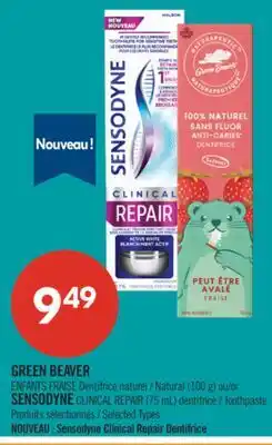 Pharmaprix GREEN BEAVER Natural (100 g) or SENSODYNE CLINICAL REPAIR (75 mL) Toothpaste offer