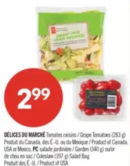 Pharmaprix DÉLICES DU MARCHÉ Grape Tomatoes (283 g), PC Garden Salad (340 g) or Coleslaw Salad Bag (397 g) offer