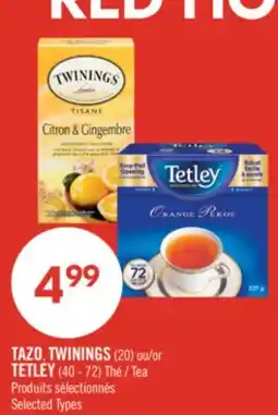 Pharmaprix TAZO, TWININGS (20) or TETLEY (40 - 72) Tea offer