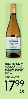 IGA MORGAN HILL WHITE WINE offer