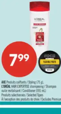 Pharmaprix AXE Styling (75 g), L'ORÉAL HAIR EXPERTISE Shampoo or Conditioner (591 mL) offer