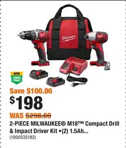 Home Depot 2-PIECE MILWAUKEE M18 Compact Drill & Impact Driver Kit •(2) 1.5Ah Batteries and Charger offer