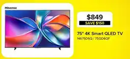 Leon's Hisense 75 4K Smart QLED TV - 75QD6QF offer