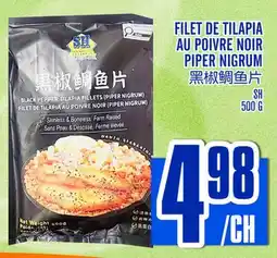 Marché Lian Tai FILET DE TILAPIA AU POIVRE NOIR (PIPER NIGRUM) offer