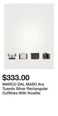Holt Renfrew MARCO DAL MASO Ara Tuxedo Silver Rectangular Cufflinks With Howlite offer