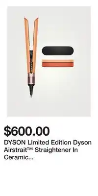 Holt Renfrew DYSON Limited Edition Dyson Airstrait Straightener In Ceramic Apricot And Topaz offer