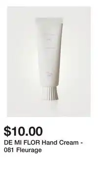 Holt Renfrew DE MI FLOR Hand Cream - 081 Fleurage offer