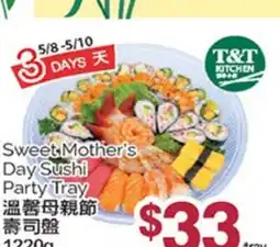 T&T Supermarket SWEET MOTHER'S DAY SUSHI PARTY TRAY offer