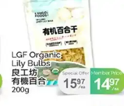 T&T Supermarket LGF ORGANIC LILY BULBS offer