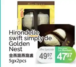 T&T Supermarket HIRONDELLE SWIFT SIMPLY DE GOLDEN NEST, 5GX2PCS offer
