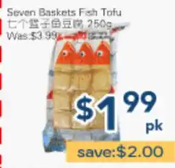 Oceans Fresh Food Market Seven Baskets Fish Tofu offer