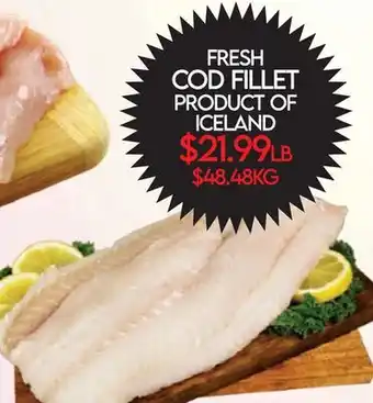 Fiesta Farms FRESH COD FILLET PRODUCT OF ICELAND offer
