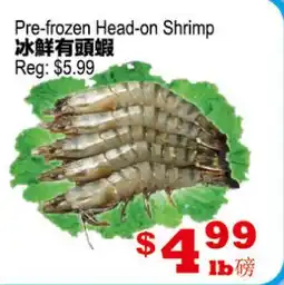 Yuan Ming Supermarket Pre-frozen Head-on Shrimp offer