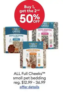 Petsmart ALL Full Cheeks small pet bedding offer