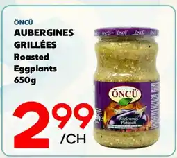 Marche Salaberry ÖNCÜ AUBERGINES GRILLÉES offer