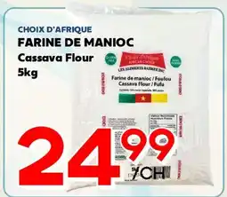 Marche Salaberry CHOIX D'AFRIQUE FARINE DE MANIOC offer