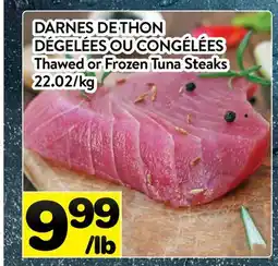 Supermarché PA DARNES DE THON DÉGELÉES OU CONGÉLÉES | Thawed or Frozen Tuna Steaks offer