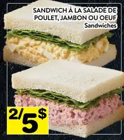 Supermarché PA SANDWICH À LA SALADE DE POULET, JAMBON OU OEUF | Sandwiches offer