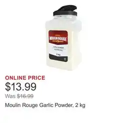 Costco Moulin Rouge Garlic Powder offer