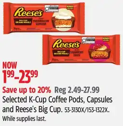 Canadian Tire Selected K-Cup Coffee Pods, Capsules and Reese's Big Cup offer