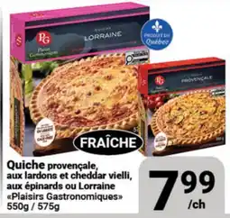 Pasquier Quiche provençale, aux lardons et cheddar vielli, aux épinards ou Lorraine Plaisirs Gastronomiques offer