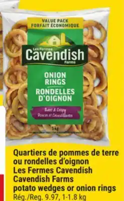 Giant Tiger Cavendish Farms potato wedges or onion rings offer