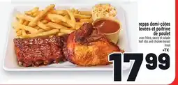 Metro REPAS DEMI-CÔTES LEVÉES ET POITRINE DE POULET | HALF RIBS AND CHICKEN BREAST MEAL offer