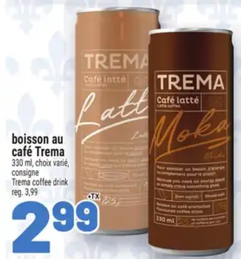 Metro BOISSON AU CAFÉ TREMA | TREMA COFFEE DRINK offer