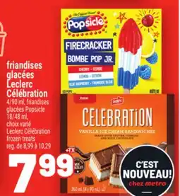 Metro FRIANDISES GLACÉES LECLERC CÉLÉBRATION | LECLERC CÉLÉBRATION FROZEN TREATS offer