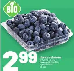 Metro BLEUETS BIOLOGIQUES | ORGANIC BLUEBERRIES offer