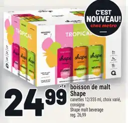Metro BOISSON DE MALT SHAPE | SHAPE MALT BEVERAGE offer