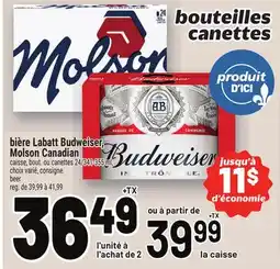 Metro BIÈRE LABATT BUDWEISER, MOLSON CANADIAN | BEER offer