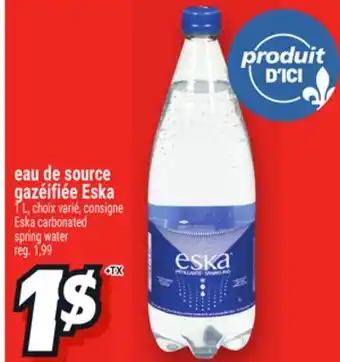Metro EAU DE SOURCE GAZÉIFIÉE ESKA | ESKA CARBONATED SPRING WATER offer