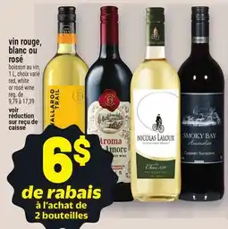 Metro VIN ROUGE, BLANC OU ROSÉ | RED, WHITE OR ROSÉ WINE offer