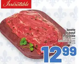 Metro BAVETTE DE BŒUF IRRÉSISTIBLE | IRRÉSISTIBLE BEEF BAVETTE offer