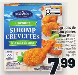 Metro PORTIONS DE POISSON PANÉES BLUE WATER | BLUE WATER BREADED FISH PORTIONS offer